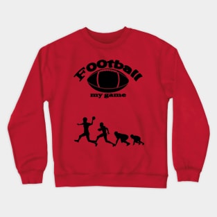 football my game.american football .usa Crewneck Sweatshirt